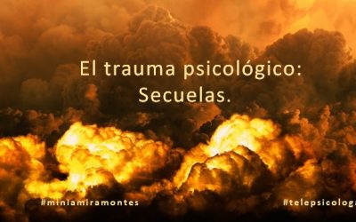 ¿Qué es un trauma psicológico? Secuelas.